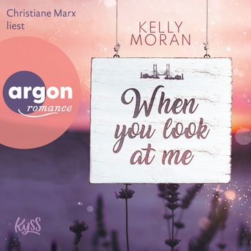 When You Look at Me (Ungekürzt) - Kelly Moran