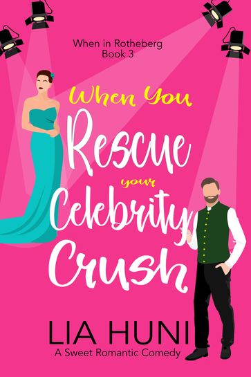 When You Rescue your Celebrity Crush - Lia Huni