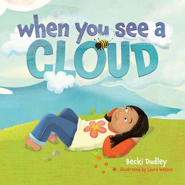 When You See a Cloud - Becki Dudley