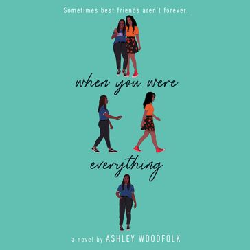When You Were Everything - Ashley Woodfolk
