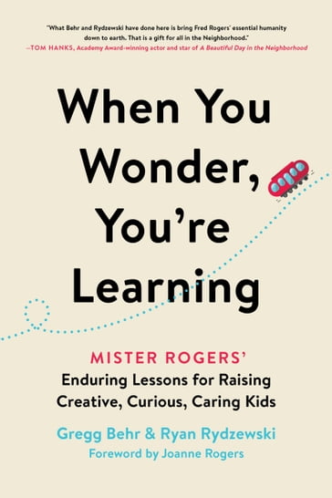 When You Wonder, You're Learning - Gregg Behr - Ryan Rydzewski