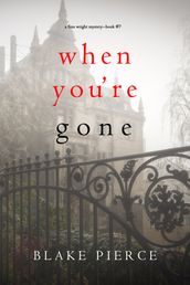 When You re Gone (A Finn Wright FBI MysteryBook Seven)