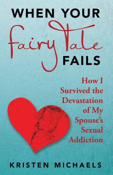 When Your Fairy Tale Fails - Kristen Michaels