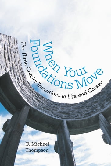 When Your Foundations Move - C. Michael Thompson