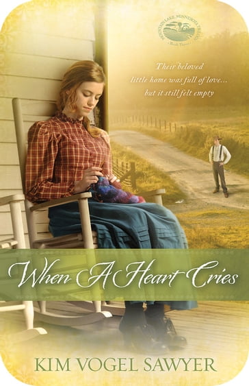 When a Heart Cries - Kim Vogel Sawyer