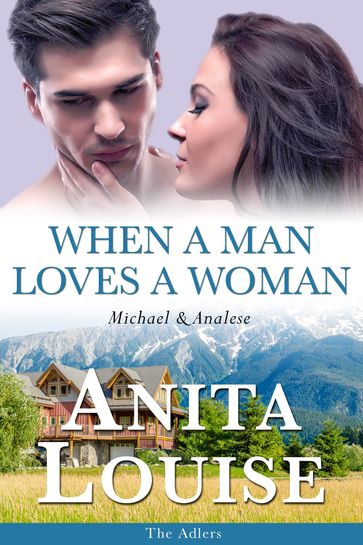 When a Man Loves a Woman - Anita Louise