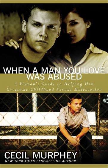 When a Man You Love Was Abused - Cecil Murphy
