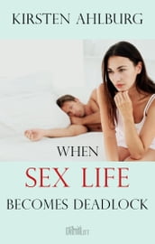 When sex life becomes deadlock