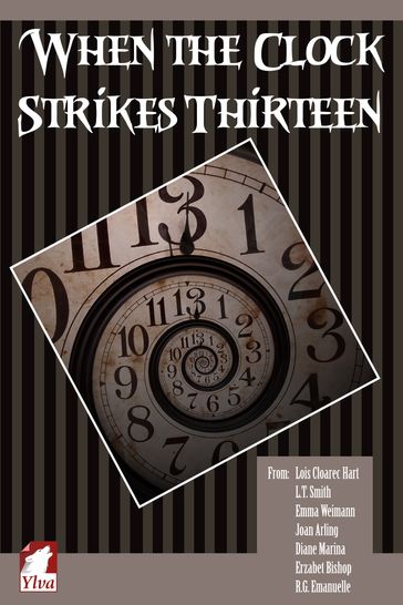 When the Clock Strikes Thirteen - L.T. Smith - Lois Cloarec Hart