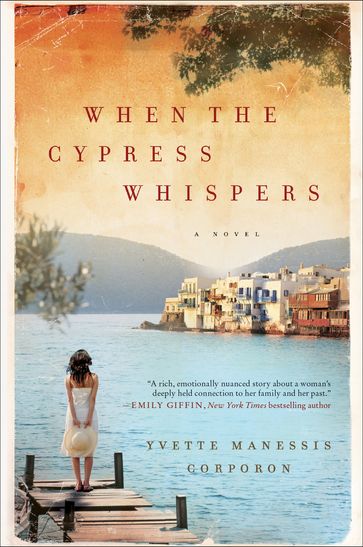 When the Cypress Whispers - Yvette Manessis Corporon