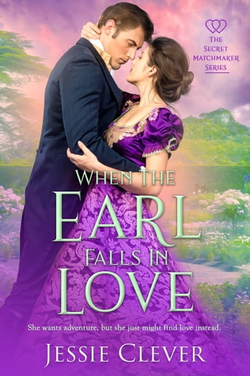When the Earl Falls in Love - Jessie Clever