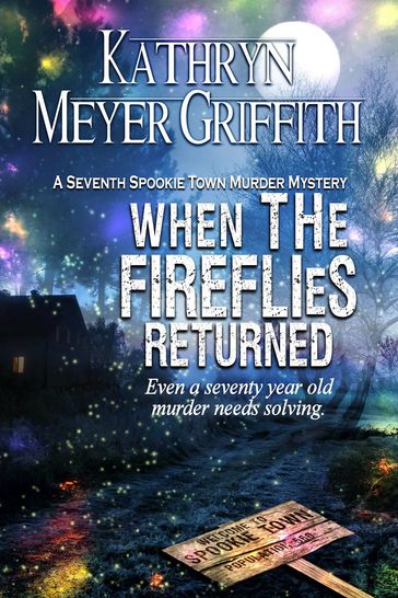 When the Fireflies Returned - Kathryn Meyer Griffith