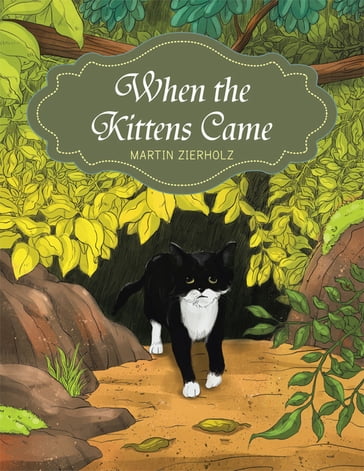 When the Kittens Came - Martin Zierholz