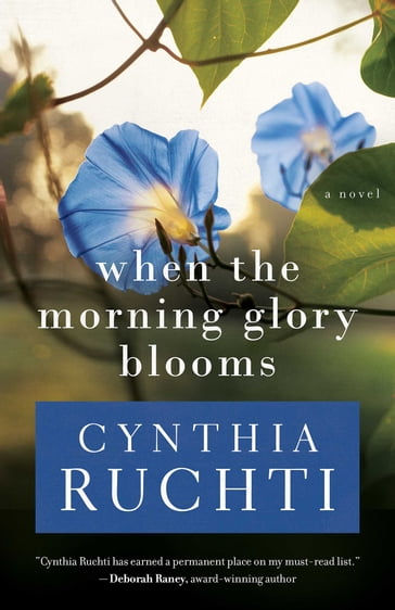 When the Morning Glory Blooms - Cynthia Ruchti
