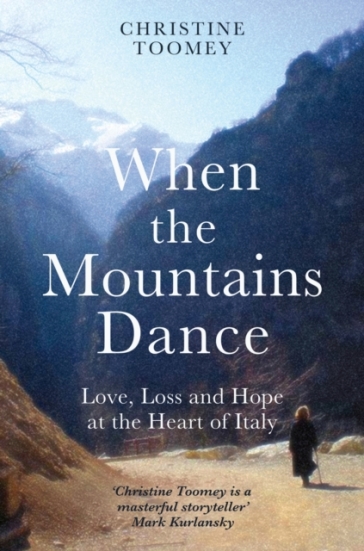 When the Mountains Dance - Christine Toomey