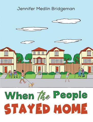 When the People Stayed Home - Jennifer Medlin Bridgeman