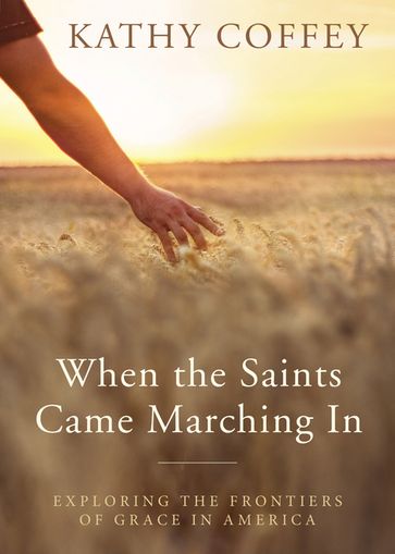 When the Saints Came Marching In - Kathy Coffey