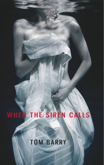 When the Siren Calls - Tom Barry