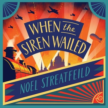 When the Siren Wailed - Noel Streatfeild