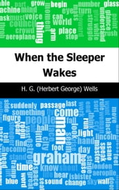 When the Sleeper Wakes