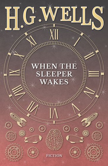 When the Sleeper Wakes - H. G. Wells