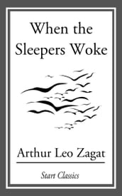 When the Sleepers Woke