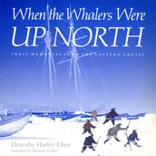 When the Whalers Were Up North