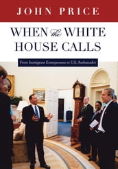 When the White House Calls