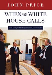 When the White House Calls