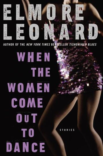 When the Women Come Out to Dance - Leonard Elmore