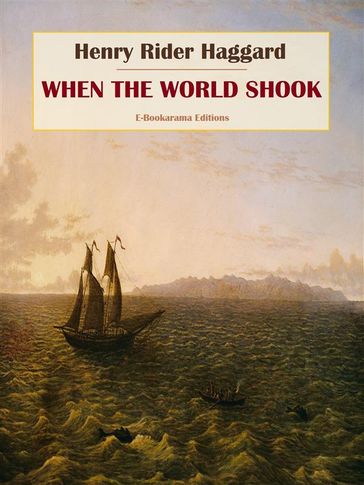 When the World Shook - Henry Rider Haggard