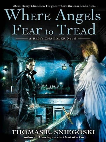 Where Angels Fear to Tread - Thomas E. Sniegoski