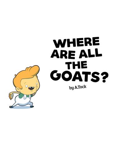 Where Are All The Goats? - A. Tock