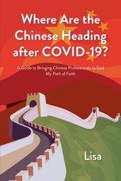 Where Are the Chinese Heading after COVID-19?