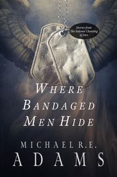 Where Bandaged Men Hide