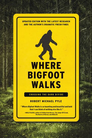 Where Bigfoot Walks - Robert Michael Pyle