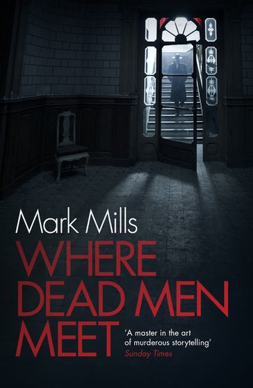 Where Dead Men Meet - Mark Mills