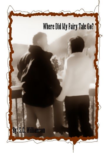 Where Did My Fairy Tale Go? - S.C. Williamson