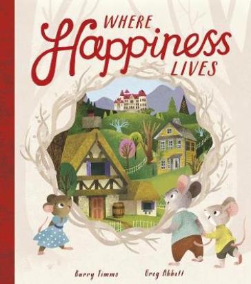 Where Happiness Lives - Barry Timms