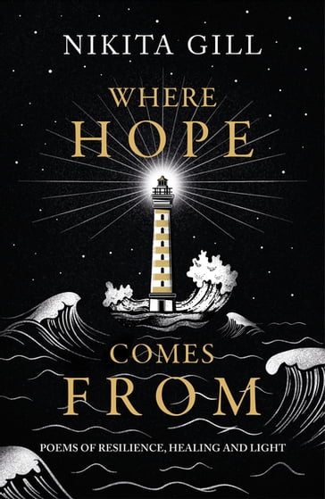 Where Hope Comes From - Nikita Gill