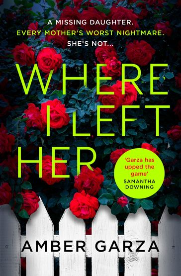 Where I Left Her - Amber Garza