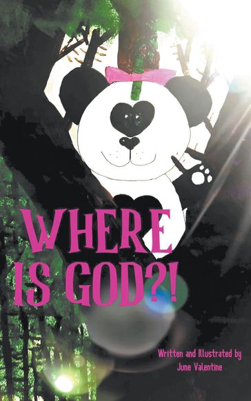 Where Is God? - June Valentine