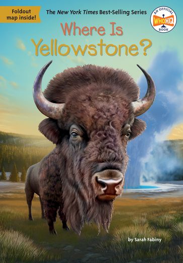 Where Is Yellowstone? - Sarah Fabiny - Who HQ