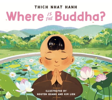 Where Is the Buddha? - Thich Nhat Hanh