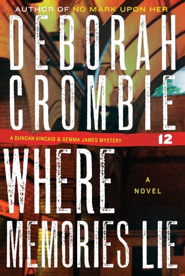 Where Memories Lie - Deborah Crombie