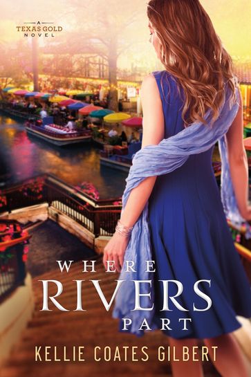 Where Rivers Part - Kellie Coates Gilbert