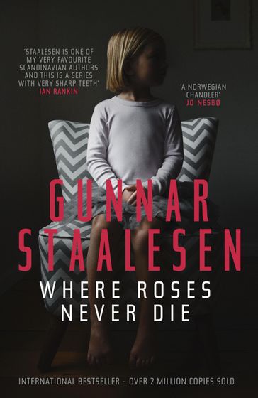 Where Roses Never Die - Gunnar Staalesen