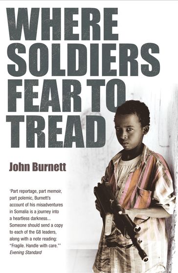 Where Soldiers Fear To Tread - John Burnett