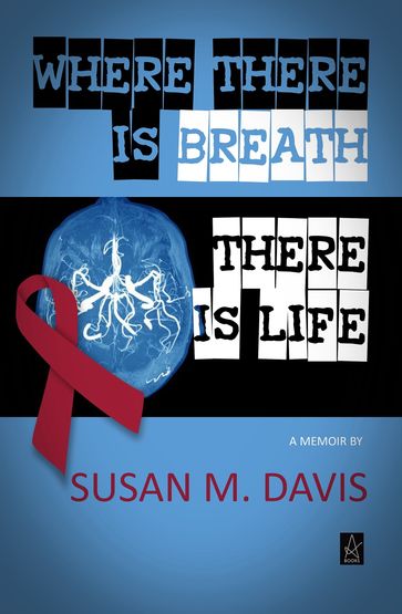 Where There is Breath, There is Life - Susan Davis