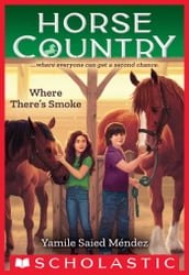 Where There s Smoke (Horse Country #3)